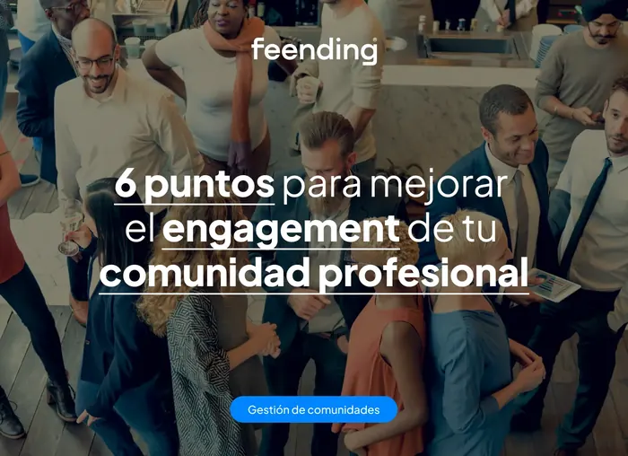 6 points to improve your community's engagement