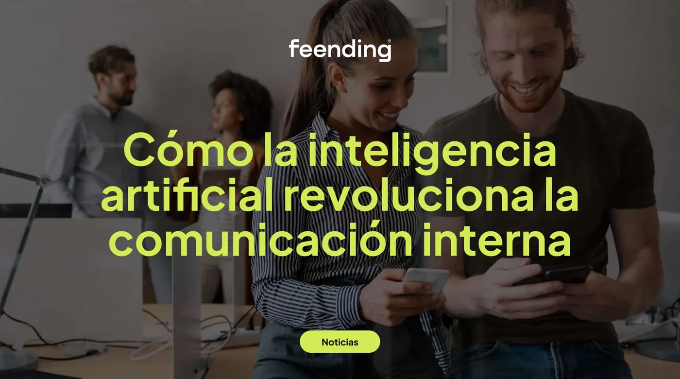 Cómo la inteligencia artificial revoluciona la comunicación interna