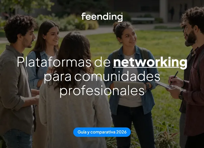 Plataformas de networking: las mejores para comunidades profesionales [2026]